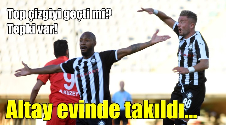 Altay evinde takıldı...