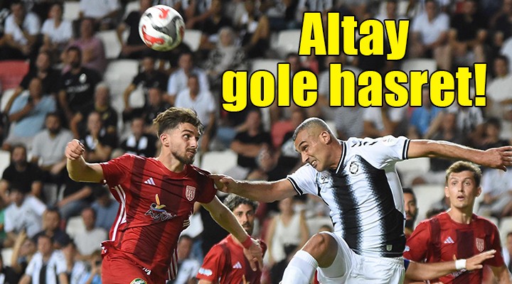 Altay golü olmayan tek takım!