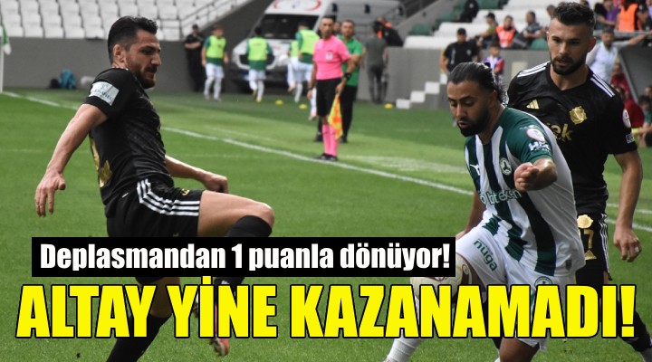 Altay yine kazanamadı!