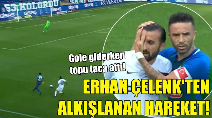 Altaylı Erhan Çelenk ten alkışlanan hareket!