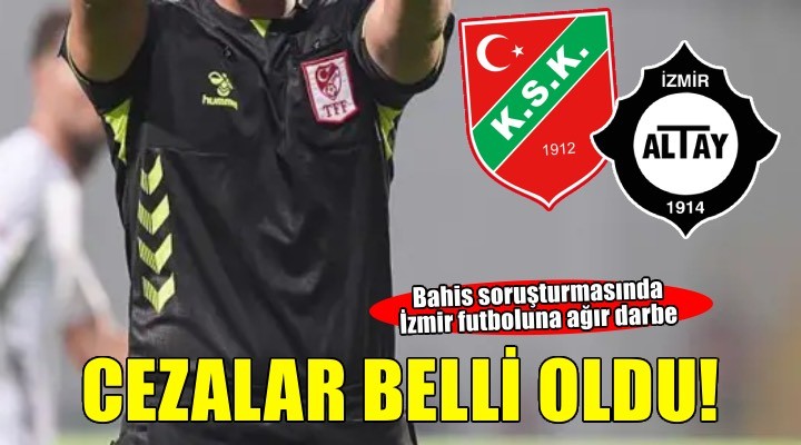 Altaylı ve Karşıyakalı futbolcuların cezaları açıklandı