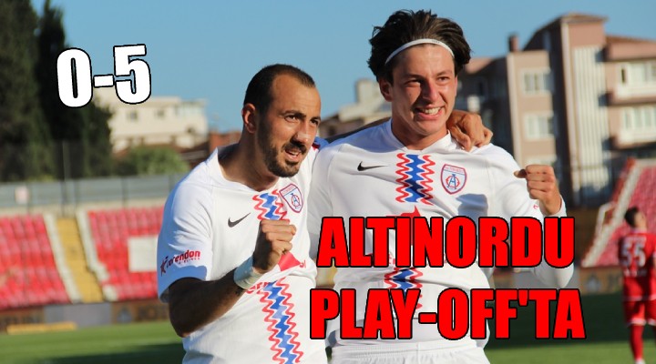 Altınordu 5 golle Play-Off ta