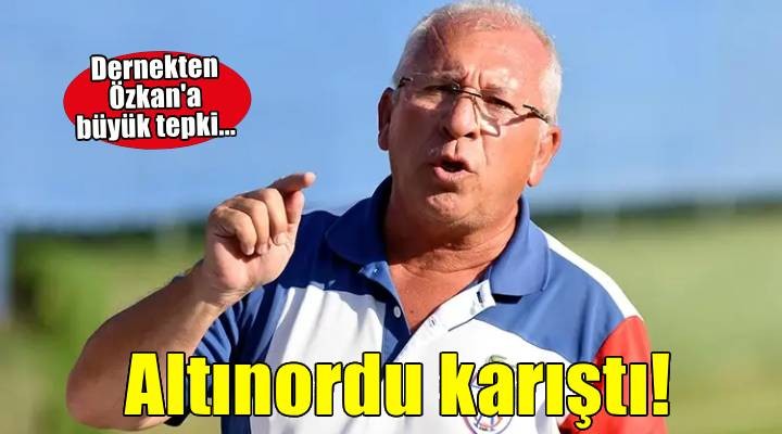 Altınordu'da dernek yönetiminden Özkan'a tepki