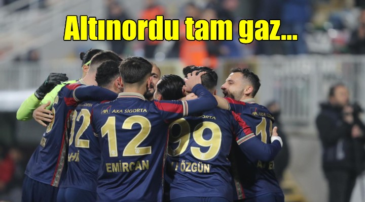 Altınordu tam gaz...