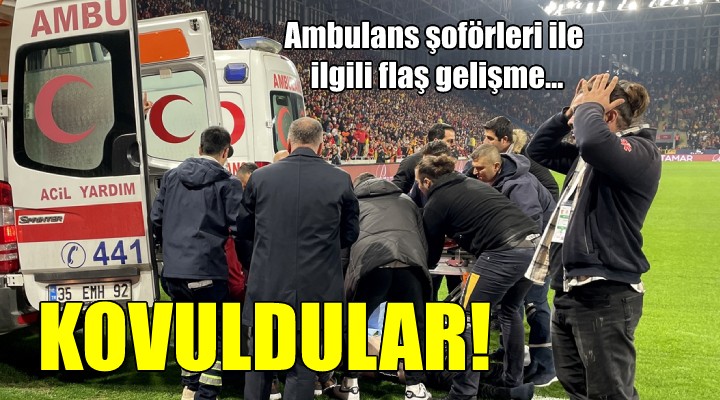 Ambulans şoförleri ile ilgili flaş gelişme...