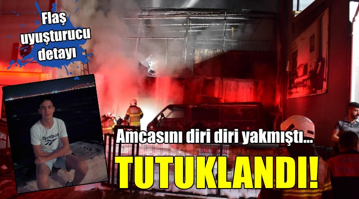 Amcasını diri diri yakan yeğen tutuklandı