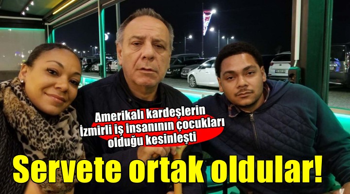 Amerikalı Jackson kardeşlerin, İzmirli iş insanının çocukları olduğu kesinleşti