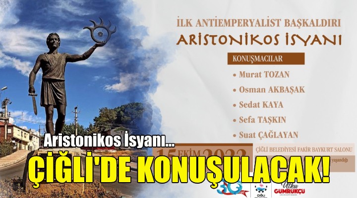 Aristonikos İsyanı Çiğli’de konuşulacak!