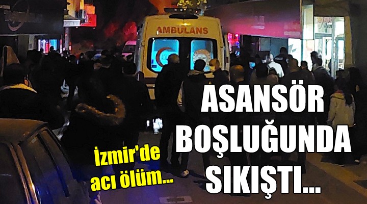 Asansör boşluğunda can verdi!