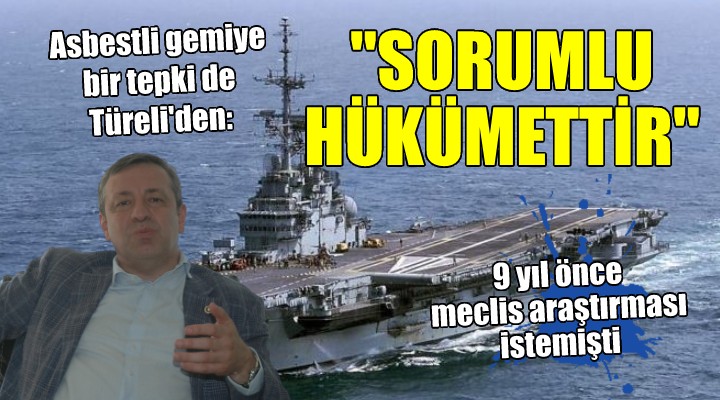 Asbestli gemiye bir tepki de Türeli den:  Sorumlusu hükümettir 