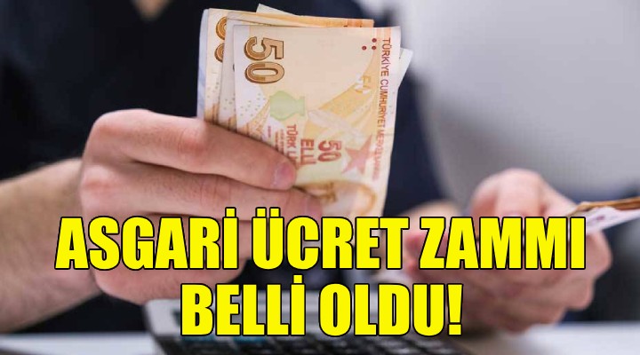 Asgari ücret zammı belli oldu!