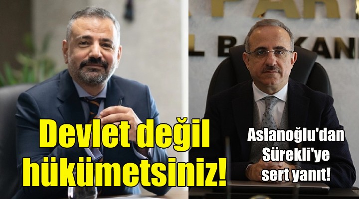 Aslanoğlu dan Sürekli ye sert cevap!