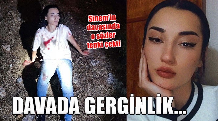 Aslıhan Sinem Çiçek davasında gerginlik...