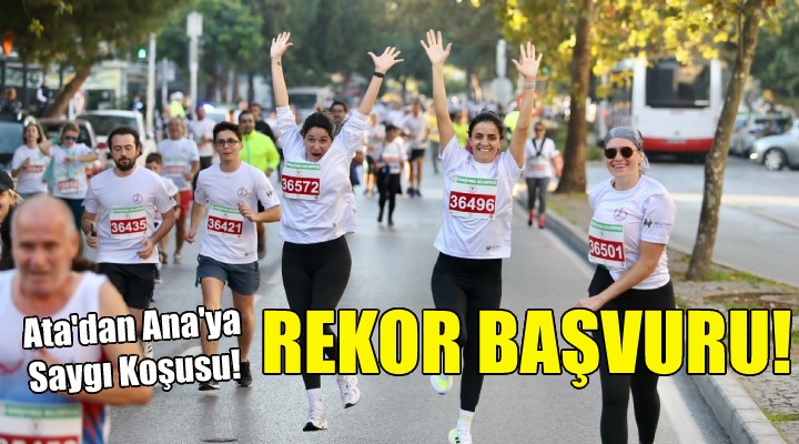 Ata dan Ana ya Saygı Koşusu na rekor başvuru!