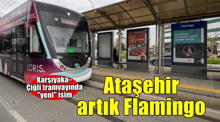 Ataşehir Kavşağı Tramvay Durağı’nın adı Flamingo oldu