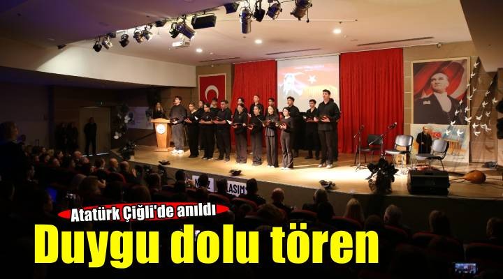 Atatürk Çiğli’de duygu dolu törenle anıldı