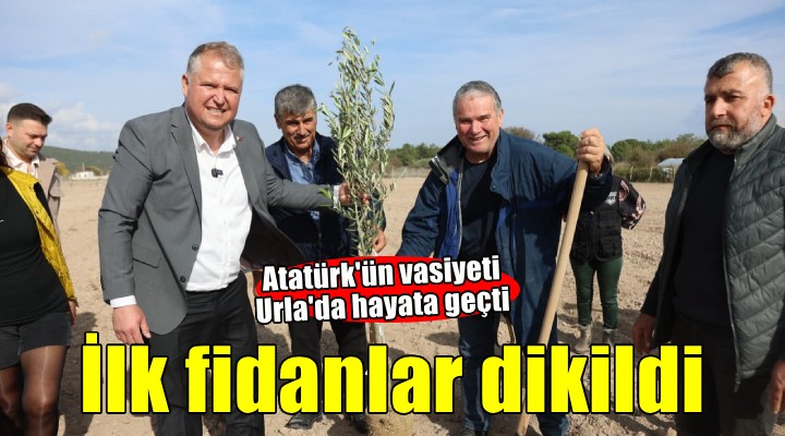 Atatürk ün vasiyeti Urla da hayata geçirildi