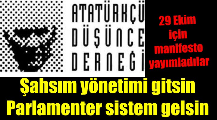 Atatürkçü Düşünce Derneği nden manifesto!