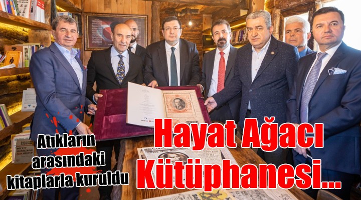 Atıkların arasındaki kitaplarla kurulan  Hayat Ağacı Kütüphanesi  açıldı...