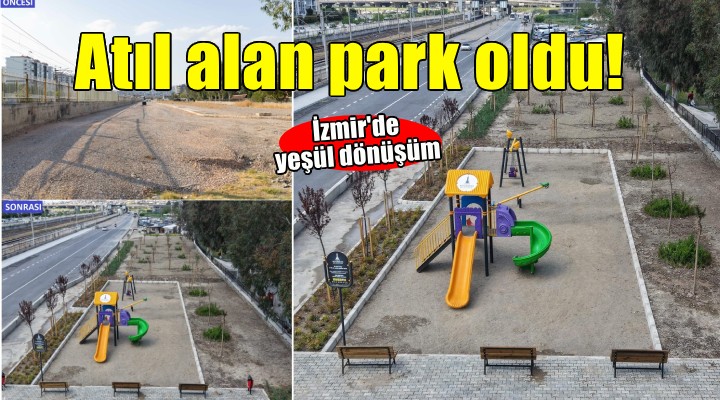 Atıl alan mahalle parkına dönüştü