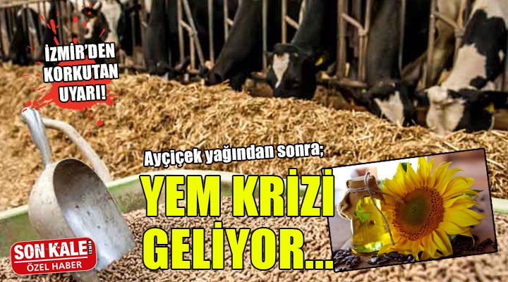 Ayçiçek yağından sonra yem krizi geliyor!