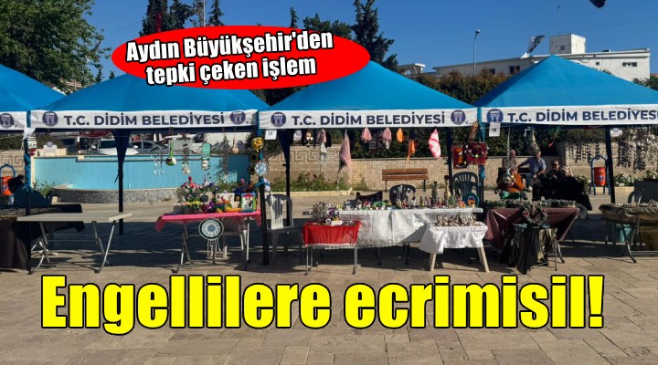 Aydın Büyükşehir'den engellilere verilen çadırlar için Didim Belediyesi'ne 5 yıllık ecrimisil!