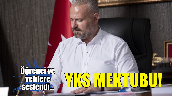 Aydın Pehlivan dan öğrenci ve velilere YKS mektubu!