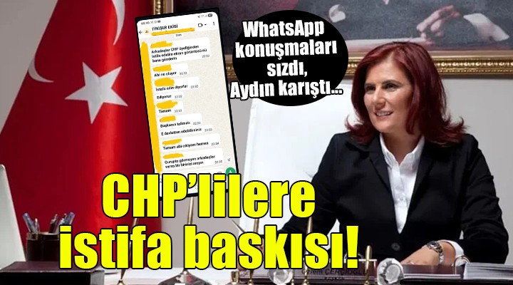 Aydın karıştı... WhatsApp konuşmaları sızdı, CHP lilere istifa baskısı!