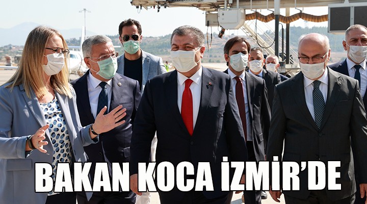 BAKAN KOCA İZMİR DE