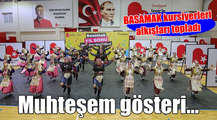 BASAMAK kursiyerleri alkışları topladı