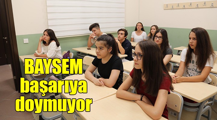 BAYSEM başarıya doymuyor