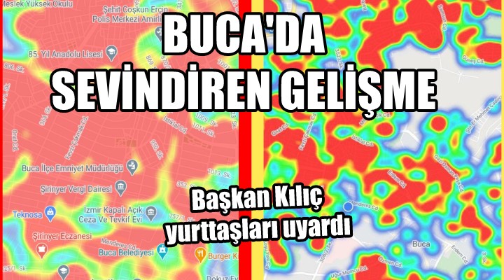 BUCA DA SEVİNDİREN GELİŞME! Başkan Kılıç, yurttaşları uyardı...