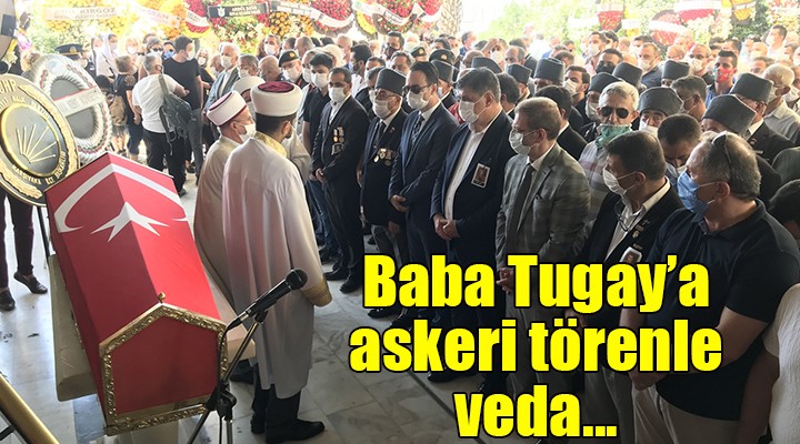 Baba Tugay a askeri törenle veda