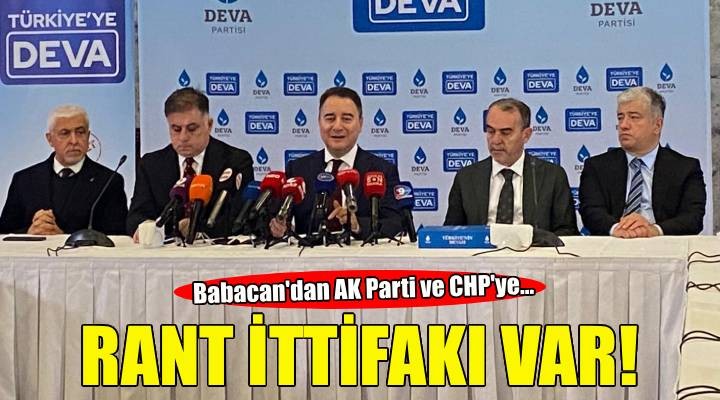 Babacan'dan AK Parti ve CHP'ye 'Rant İttifakı' tepkisi