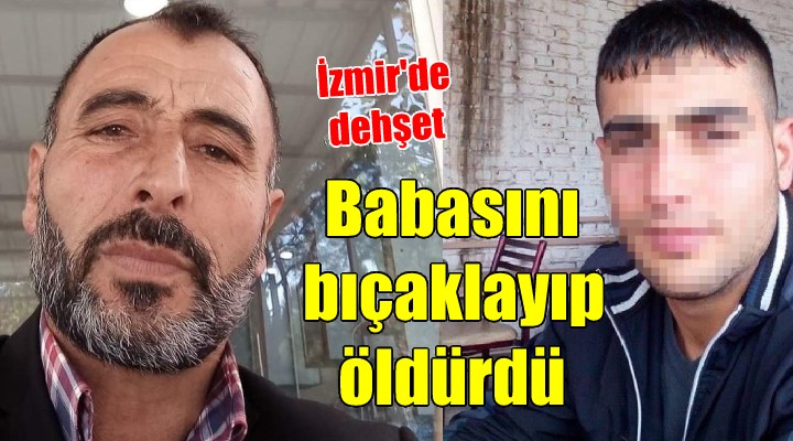 Babasını bıçaklayıp öldürdü!