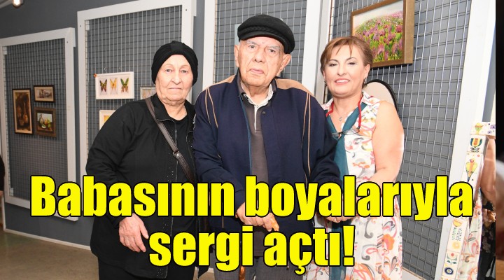 Babasının boyalarıyla sergi açtı!