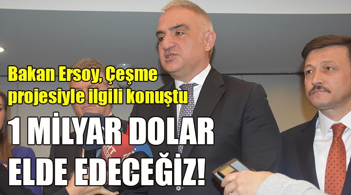 Bakan Ersoy: 1 milyar dolar gelir elde edeceğiz