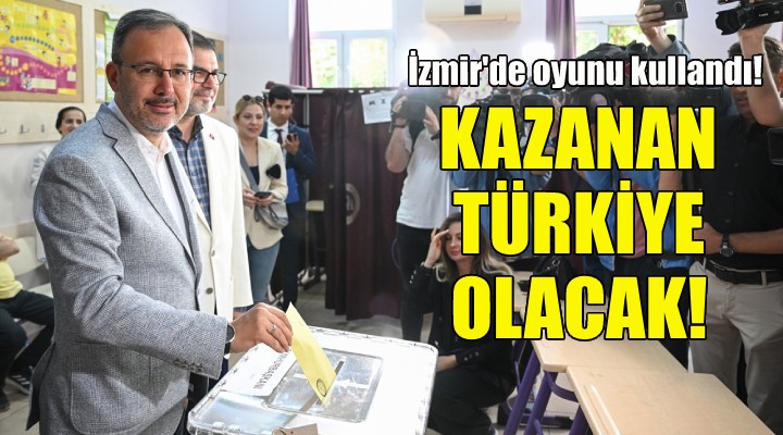 Bakan Kasapoğlu: Kazanan Türkiye olacak!