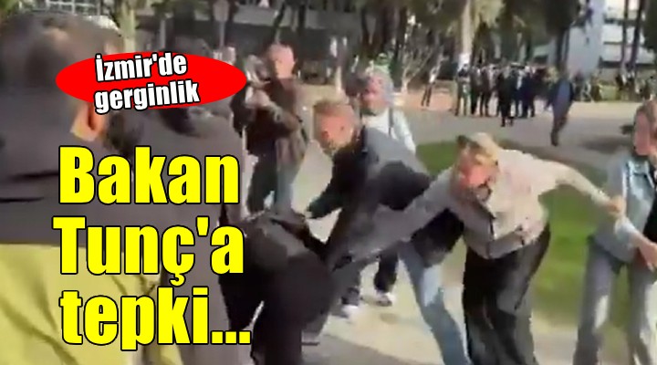 Bakan Tunç a İzmir de tepki...  Kimse hukuk devletiyiz masalı anlatmasın
