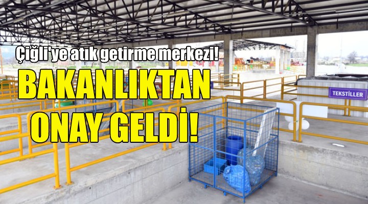 Bakanlıktan Çiğli Belediyesi ne olumlu cevap!