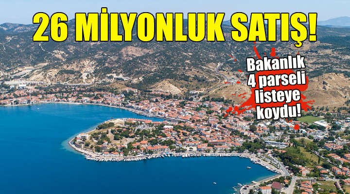 Bakanlıktan İzmir de 26 milyonluk satış!