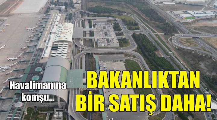 Bakanlıktan İzmir de havalimanına komşu arazi satışı!
