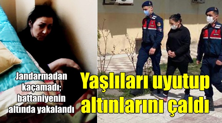 Baktığı yaşlıları uyutup altınlarını çaldı