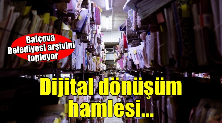Balçova Belediyesi nden dijital dönüşüm hamlesi!