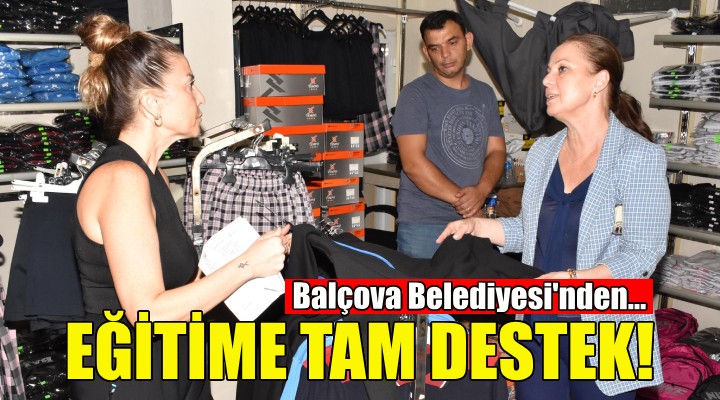 Balçova Belediyesi nden eğitime tam destek!