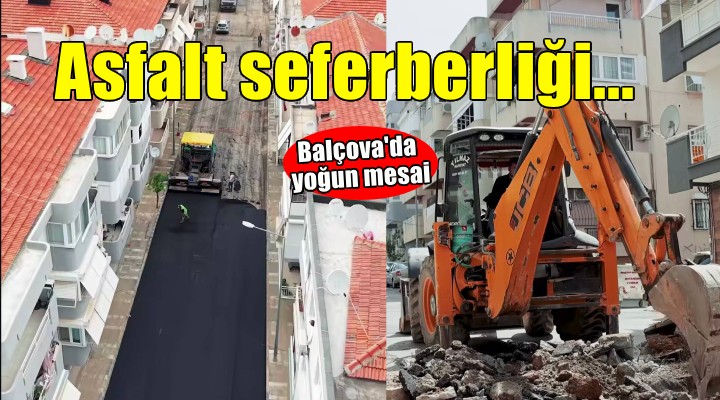 Balçova'da 3. etap asfalt seferberliği başladı
