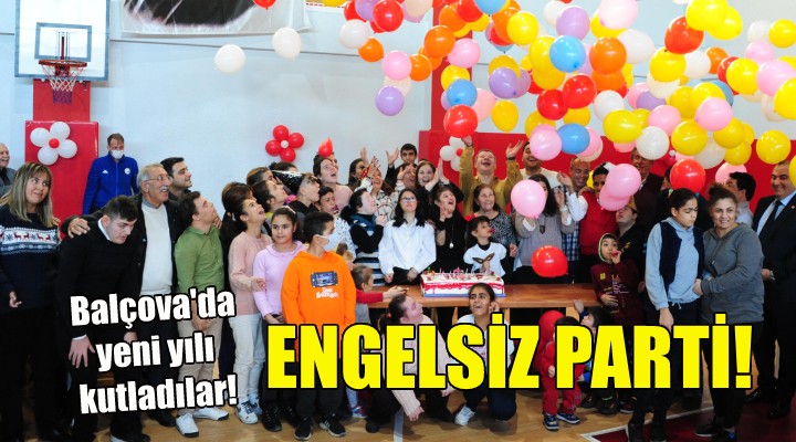 Balçova da engelsiz parti!