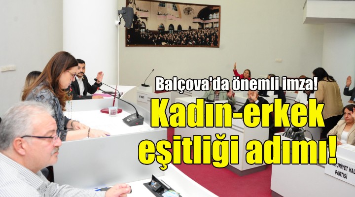 Balçova da kadın-erkek eşitliği adımı!