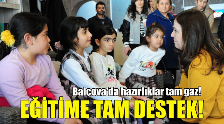 Balçova’da eğitime tam destek!