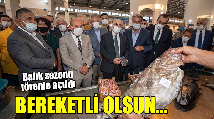 Balık sezonu törenle açıldı... BEREKETLİ OLSUN...